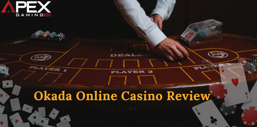 Okada online casino