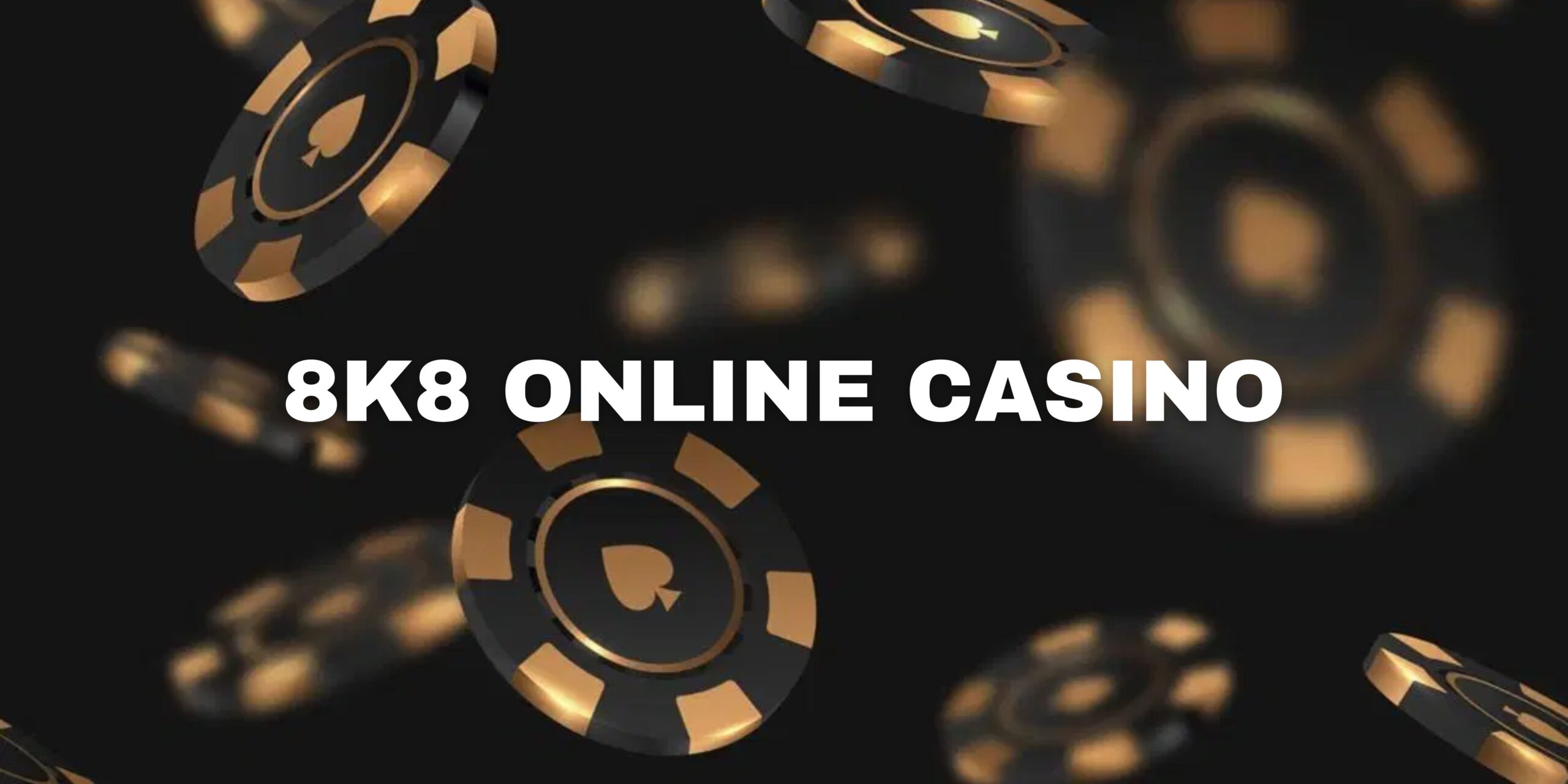 8k8 online casino