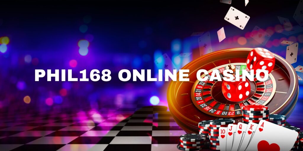 phil168 online casino