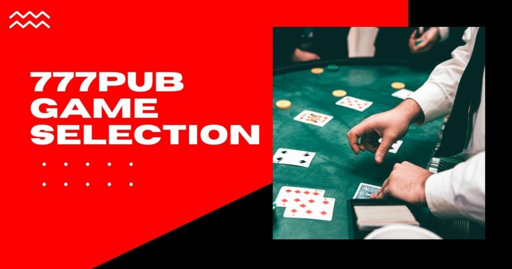 777pub Game Selection